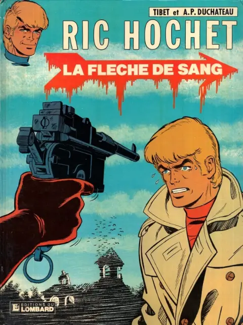 Ric Hochet Tome 36 La flèche de sang
