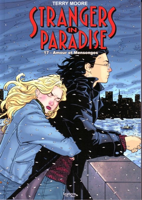 Strangers in paradise Tome 17 Amours et mensonges