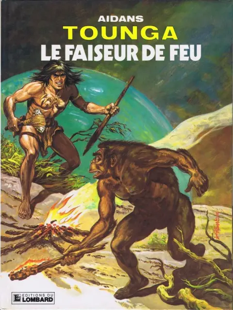 Tounga Tome 12 Le faiseur de feu
