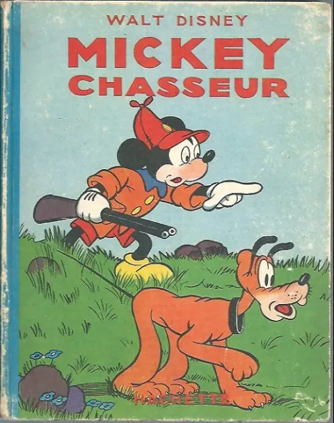 Walt Disney (Hachette) Silly Symphonies Tome 22 Mickey chasseur