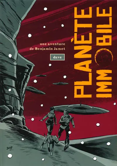 Une aventure de Benjamin Jamet Tome 2 Planète immobile