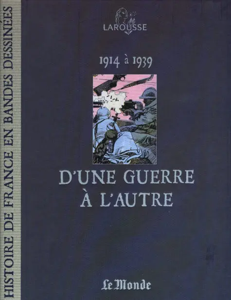 Histoire de France en Bandes Dessinées Tome 15 D'une guerre à l'autre