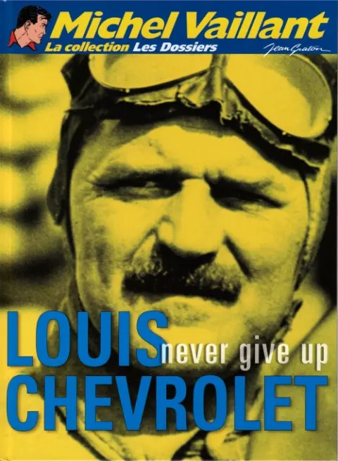 Michel Vaillant La Collection Tome 98 Louis Chevrolet