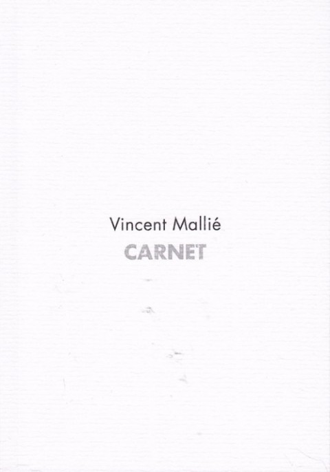 Vincent Mallié - Carnet