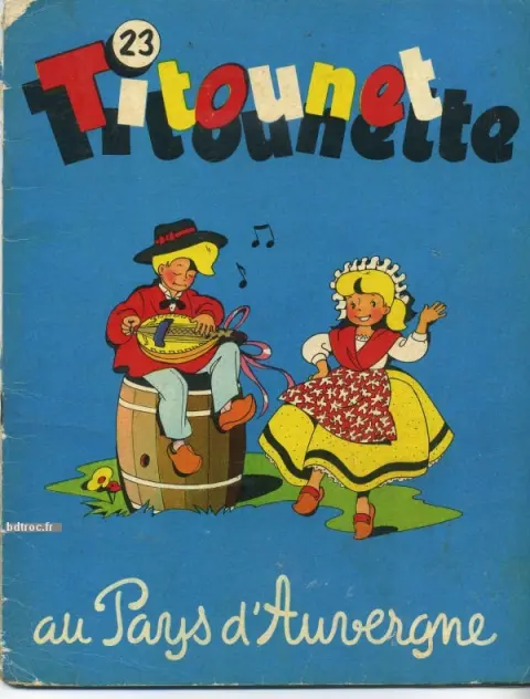 Titounet et Titounette Tome 23 Titounet Titounette au pays d'Auvergne