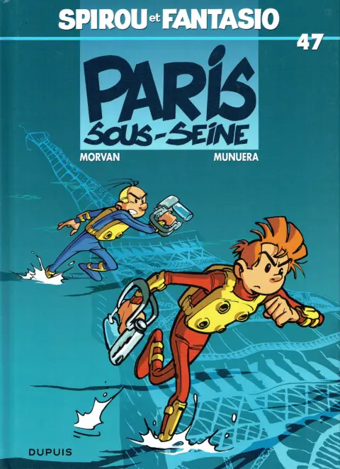 Spirou et Fantasio Tome 47 Paris sous-Seine
