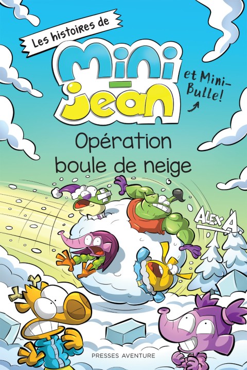 Couverture de l'album Les histoires de Mini-Jean et Mini-Bulle ! Tome 4 Opération boule de neige