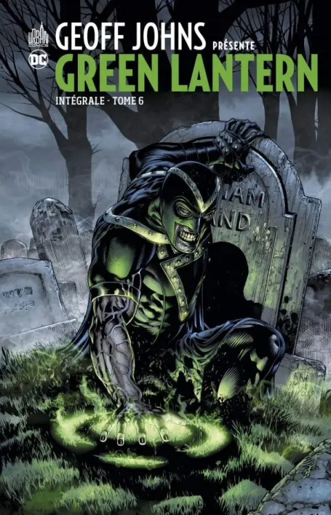 Geoff Johns présente Green Lantern Intégrale Tome 6 Intégrale