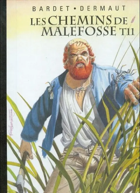 Les Chemins de Malefosse Tome 11 Le feu sur l'eau