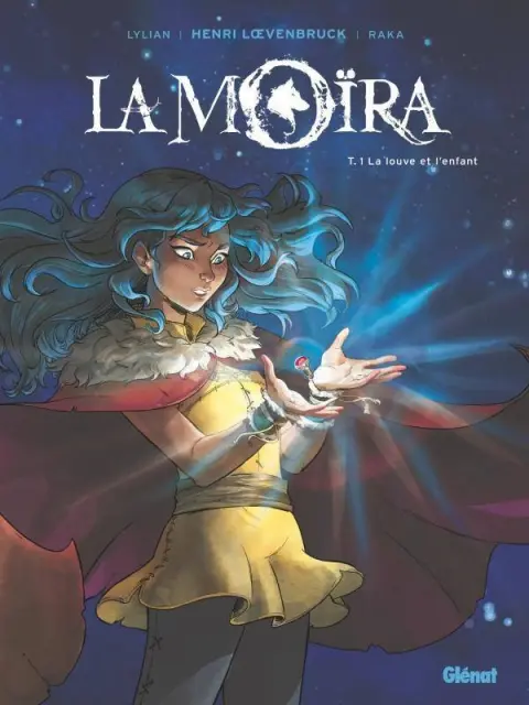 La Moïra Tome 1 La louve et l'enfant