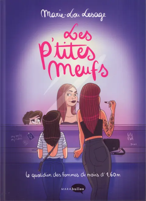 Les p'tites meufs Le quotidien des femmes de moins d'1m60