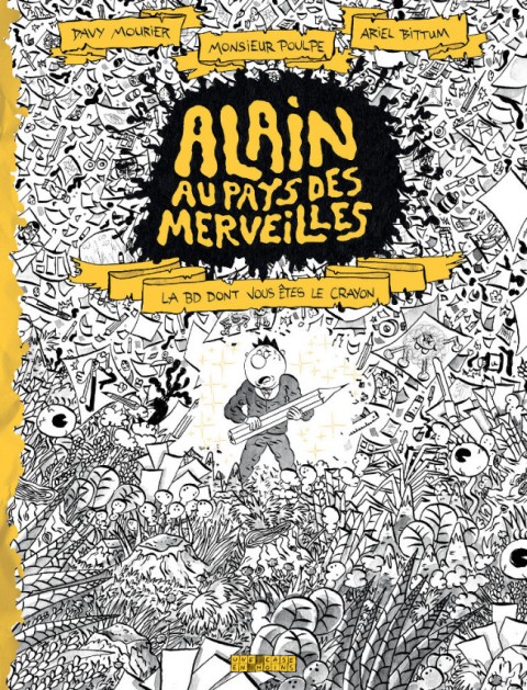 Couverture de l'album Alain au pays des merveilles Tome 1 La BD dont vous êtes le crayon