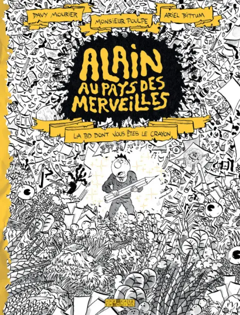 Alain au pays des merveilles La BD dont vous êtes le crayon