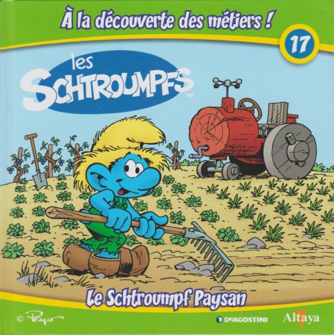 Couverture de l'album Les schtroumpfs - À la découverte des métiers ! 17 Le Schtroumpf Paysan