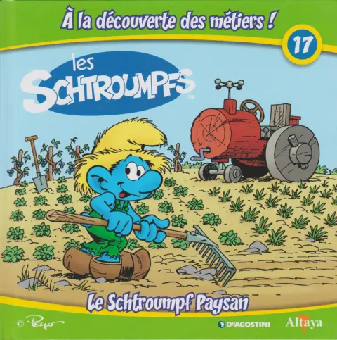 Les schtroumpfs - À la découverte des métiers ! 17 Le Schtroumpf Paysan