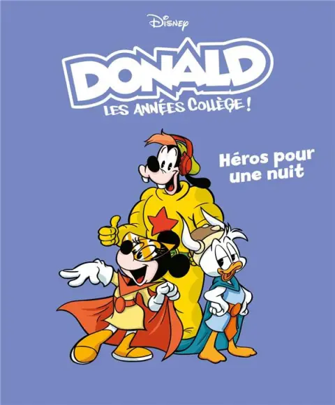 Donald : Les années collège ! 5 Héros pour une nuit
