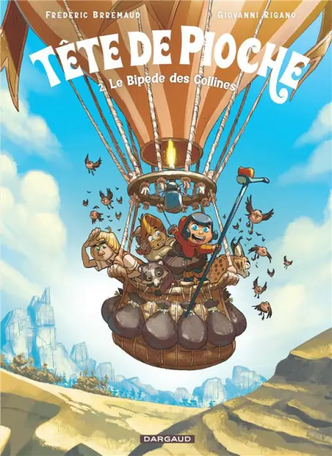 Tête de pioche 2 Le bipède des collines