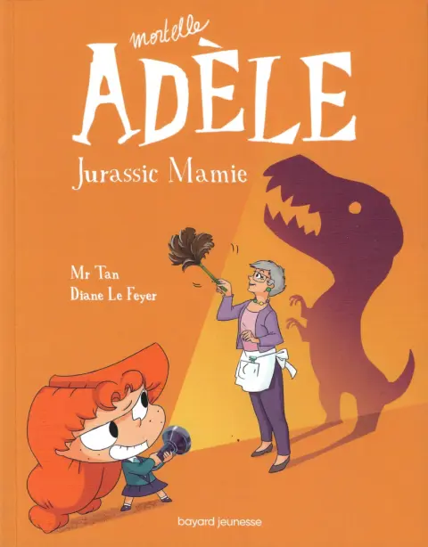 Couverture de l'album Mortelle Adèle Tome 16 Jurassic Mamie