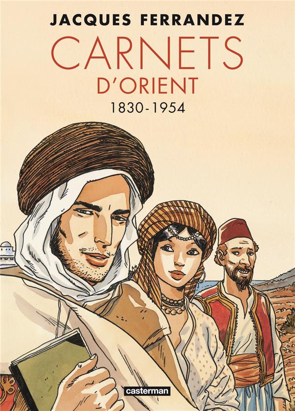 Couverture de l'album Carnets d'Orient 1830 - 1954