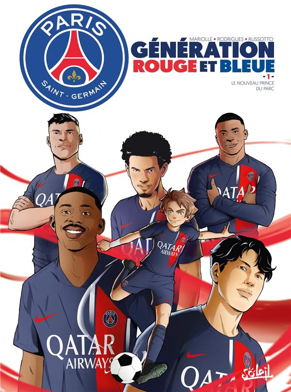 Couverture de l'album Paris Saint-Germain : Génération Rouge et Bleue 1 Le Nouveau Prince du Parc