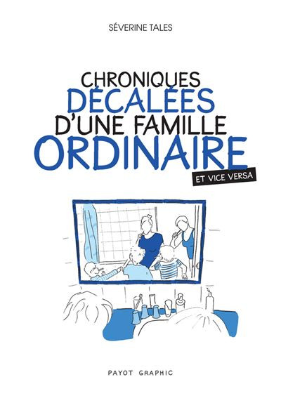 Couverture de l'album Chroniques décalées d'une famille ordinaire (et vice versa)