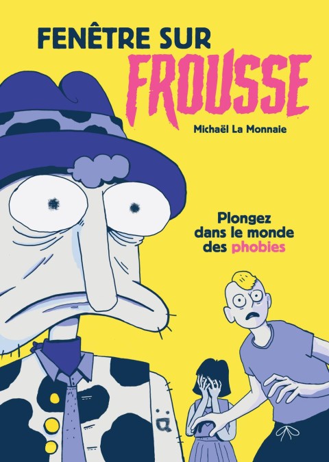 Fenêtre sur frousse Plongez dans le monde des phobies