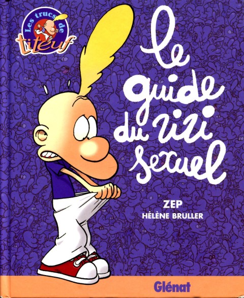 Couverture de l'album Titeuf Le guide du zizi sexuel