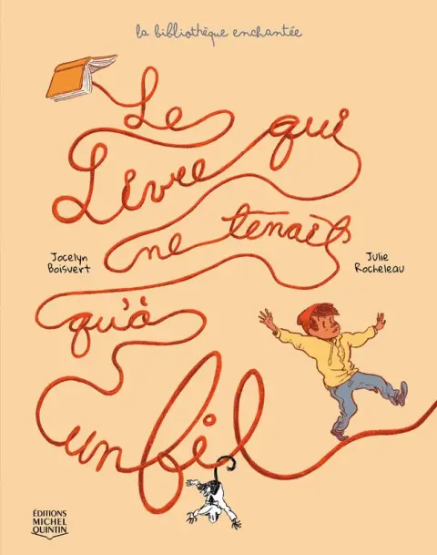 La bibliothèque enchantée 2 Le livre qui ne tenait qu'à un fil