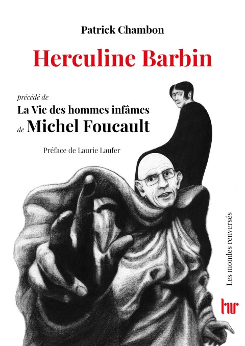 Herculine Barbin précédé de La Vie des hommes infâmes