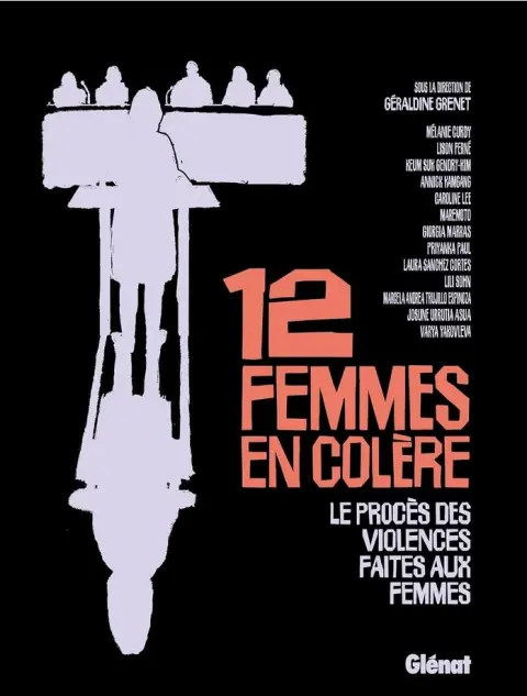 12 femmes en colère Le procès des violences faites aux femmes