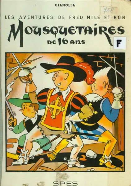 Fred, Mile et Bob Tome 3 Mousquetaires de 16 ans