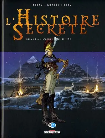 L'Histoire secrète Volume 6 L'aigle et le Sphinx