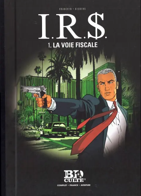 I.R.$. Le Figaro Tome 1 La voie fiscale