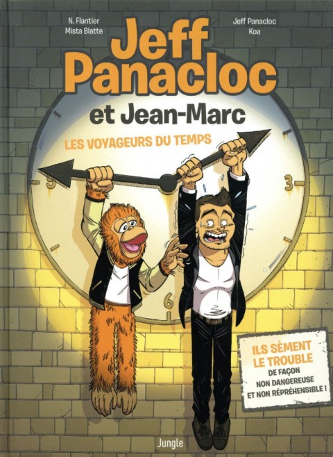Couverture de l'album Jeff Panacloc et Jean-Marc Tome 1 Les voyageurs du temps