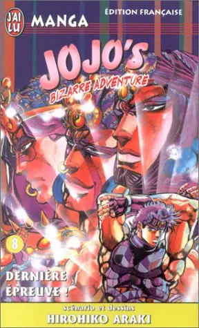 Jojo's Bizarre Adventure Tome 8 Dernière épreuve !