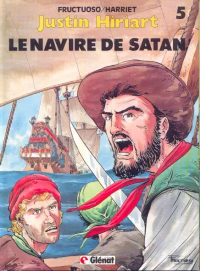 Justin Hiriart Tome 5 Le Navire de Satan