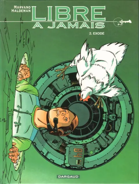 Libre à jamais Tome 2 Exode