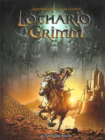 Lothario Grimm Tome 1 Le château de la sagesse