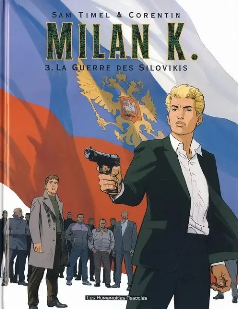 Milan K. Tome 3 La guerre des Silovikis