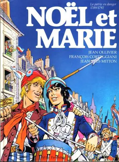 Noël et Marie Tome 2 La patrie en danger (1789/1792)