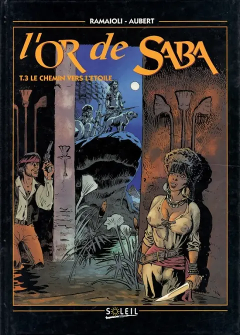 L'Or de Saba Tome 3 Le chemin vers l'étoile