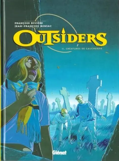 Outsiders Tome 2 Créatures de cauchemar