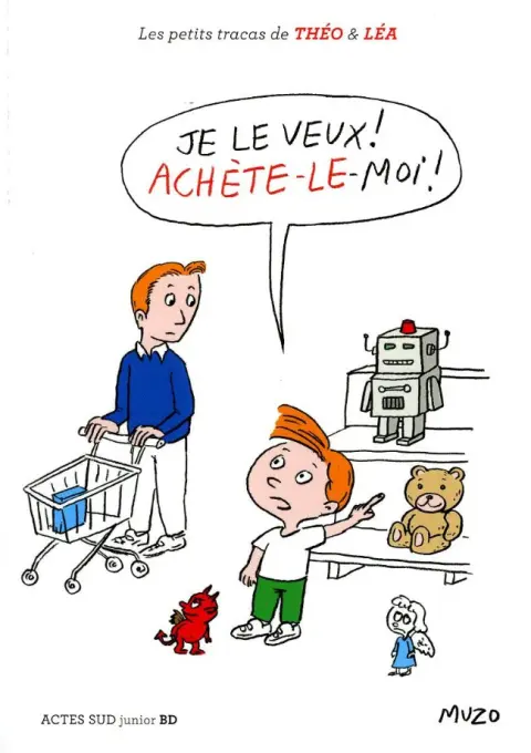 Les petits tracas de Théo & Léa Tome 7 Je le veux ! Achète-le-moi !