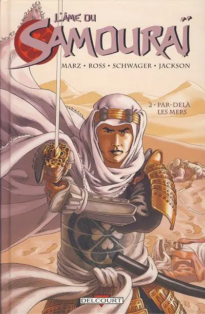 L'Âme du samouraï Tome 2 Par-delà les mers