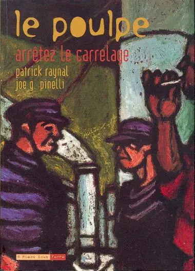 Le Poulpe Tome 5 Arrêtez le carrelage