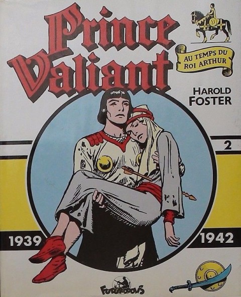 Couverture de l'album Prince Valiant Futuropolis Vol. 2 1939-1942