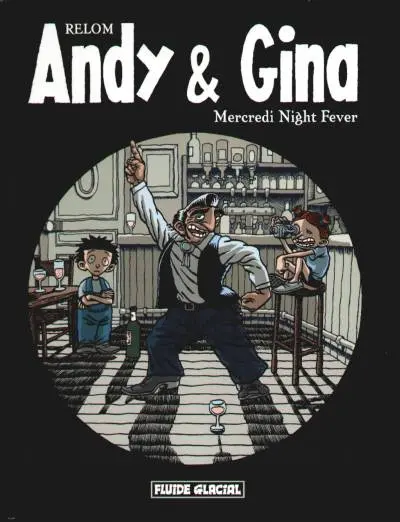 Andy & Gina Tome 3 Mercredi Night Fever