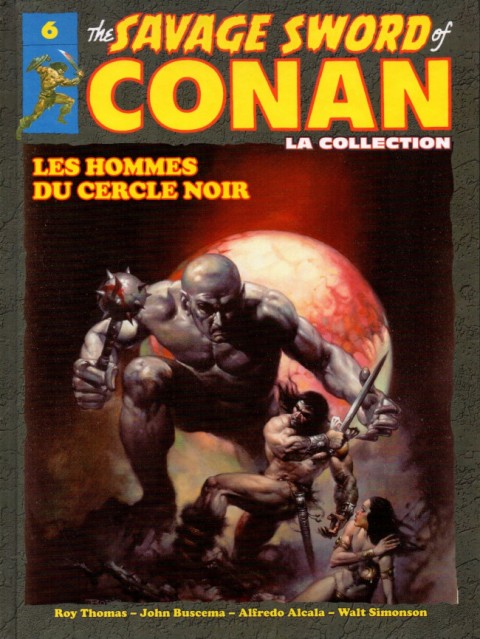 The Savage Sword of Conan - La Collection Tome 6 Les hommes du cercle noir