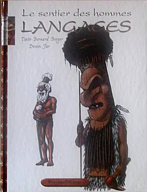 Le sentier des hommes Tome 2 Langages