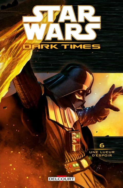 Star Wars - Dark Times Tome 6 Une Lueur d'espoir
